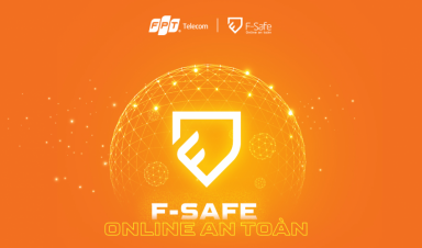 Giải pháp F-Safe giúp quản lý thiết bị và ngăn chặn mã độc tấn công